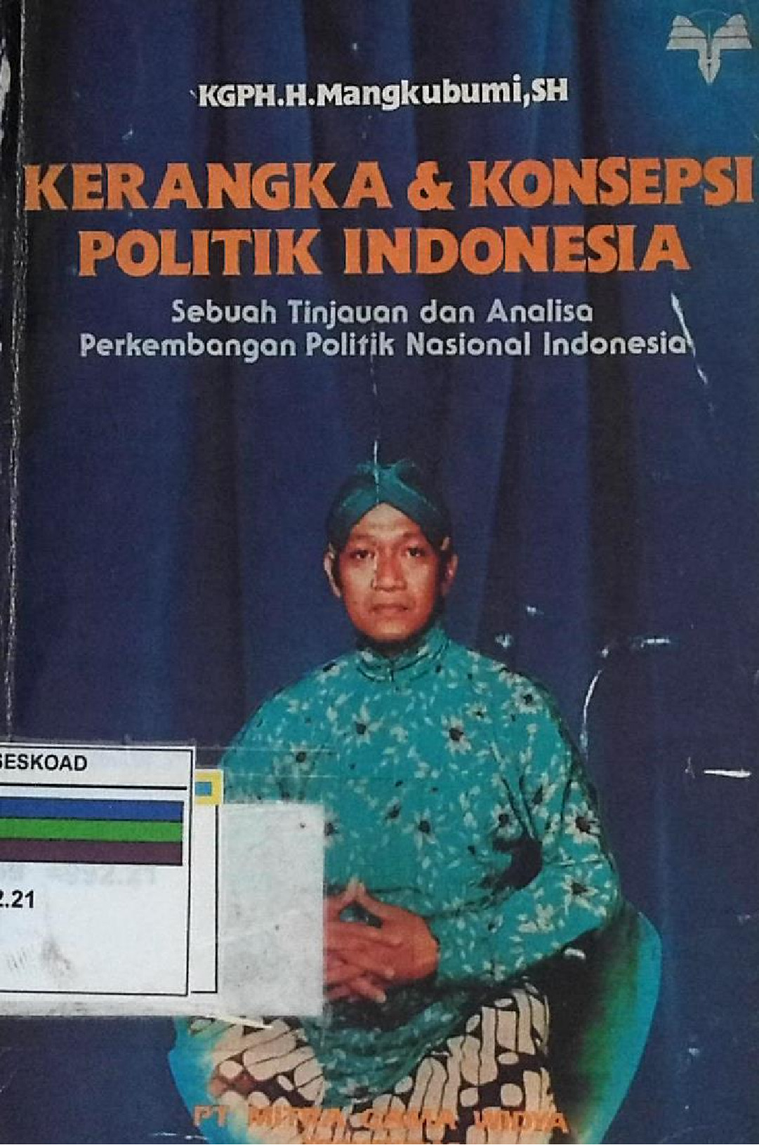 Kerangka & Konsepsi Politik Indonesia